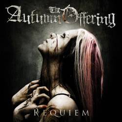 The Autumn Offering : Requiem